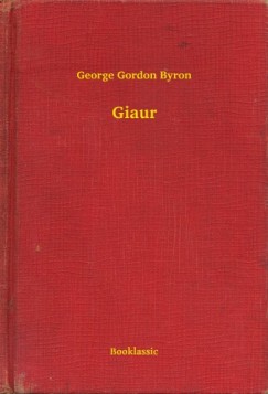 George Gordon Byron - Giaur
