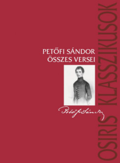 Petfi Sndor - Kernyi Ferenc   (Szerk.) - Petfi Sndor sszes versei