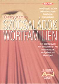 Olaszy Kamilla - Szócsaládok - wortfamilien 1. kötet