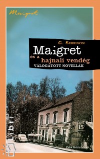 Georges Simenon - Maigret s a hajnali vendg