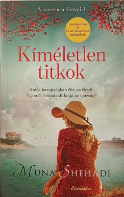 Muna Shehadi - Kíméletlen titkok