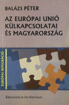 Dr. Balzs Pter - Az Eurpai Uni klkapcsolatai s Magyarorszg