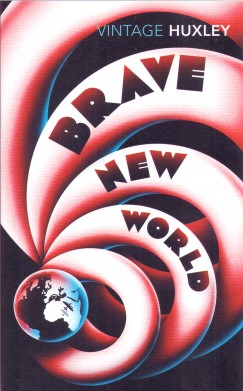 Aldous Huxley - Brave New World