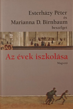 Esterházy Péter - Marianna D. Birnbaum - Az évek iszkolása