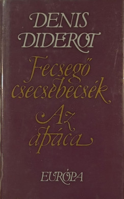 Denis Diderot - Fecsegő csecsebecsék - Az apáca