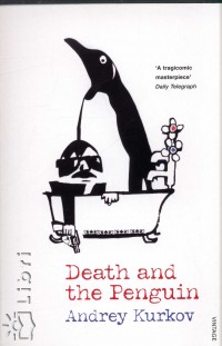 Andrej Kurkov - Death and the Penguin