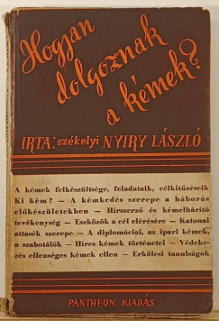 Szkelyi Nyiry Lszl - Hogyan dolgoznak a kmek?