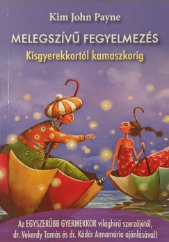 Kim John Payne - Melegszv fegyelmezs
