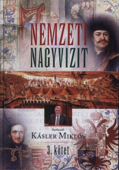 Ksler Mikls   (Szerk.) - Nemzeti Nagyvizit 3.
