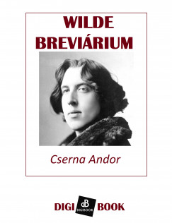Cserna Andor - Wilde brevirium