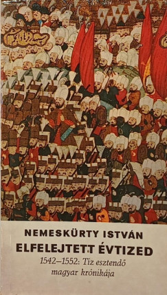 Nemesk�rty Istv�n - Elfelejtett �vtized