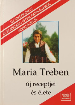 Maria Treben - Maria Treben j receptjei s lete