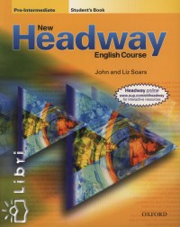 Liz Soars - John Soars - New Headway English Course Pre-Intermediate Student's Book