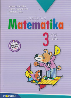 �rvain� Libor Ildik� - L�ngn� Juh�sz Szilvia - Szabados Anik� - Soksz�n� matematika - Munkatank�nyv 3. oszt�ly I. f�l�v