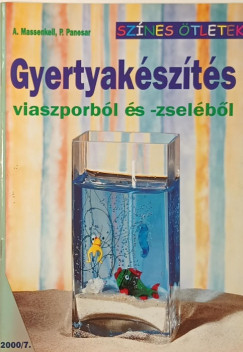 Gyertyakszts viaszporbl s -zselbl