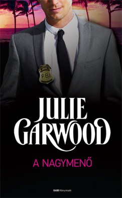 Julie Garwood - A nagymen
