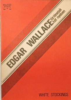 Edgar Wallace - White Stockings - A keselyl�b� l�