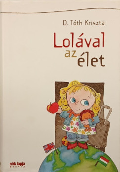 D. Tth Kriszta - Lolval az let