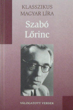 Szab Lrinc - Klasszikus magyar lra - Szab Lrinc