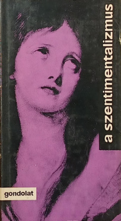 Wber Antal   (Vl.) - A szentimentalizmus