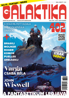 Németh Attila   (Szerk.) - Galaktika Magazin 402. szám - 2023. szeptember