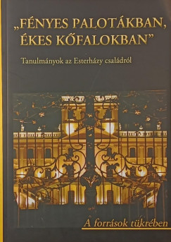 "Fnyes palotkban, kes kfalokban"