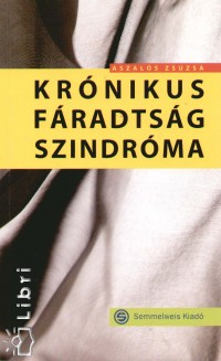 Dr. Aszals Zsuzsa - Krnikus fradtsg szindrma