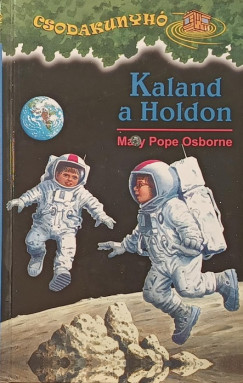 Mary Pope Osborne - Kaland a Holdon