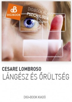Lombroso Cesare - Cesare Lombroso - Lngsz s rltsg