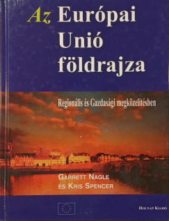 Garrett Nagle - Kris Spencer - Az Eurpai Uni fldrajza