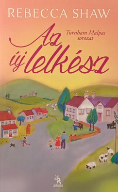 Rebecca Shaw - Az �j lelk�sz