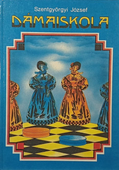 Szentgyrgyi Jzsef - Dmaiskola