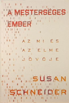Susan Schneider - A mesters�ges ember