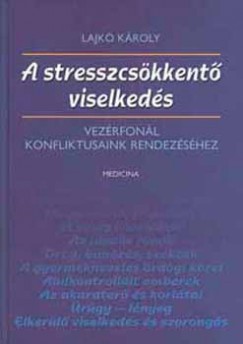 Lajk Kroly - A stresszcskkent viselkeds