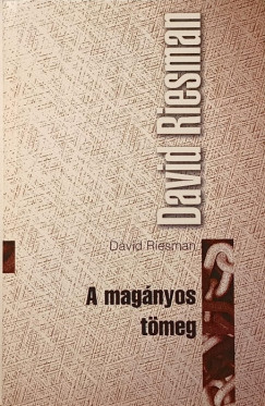 David Riesman - A magnyos tmeg