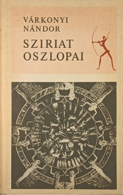 Várkonyi Nándor - Sziriat oszlopai