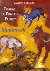 Marc Chagall - Faludy Gyrgy - Jean De La Fontaine - llatmesk