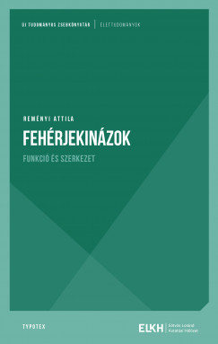 Remnyi Attila - Fehrjekinzok - Funkci s szerkezet