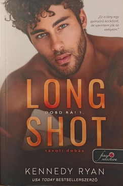 Kennedy Ryan - Long Shot - Távoli dobás