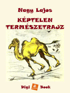 Nagy Lajos - Kptelen termszetrajz