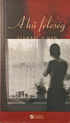 Stewart O'Nan - A hű feleség