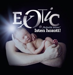 Exotic - Nulladik lemez - Isten hozott! - CD
