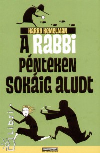 Harry Kemelman - A rabbi pnteken sokig aludt