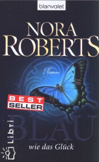 Nora Roberts - Blau wie das Glck