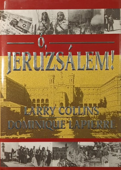 Larry Collins - Lapierre Dominique - �, Jeruzs�lem