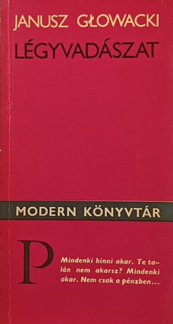 Janusz Glowacki - Lgyvadszat
