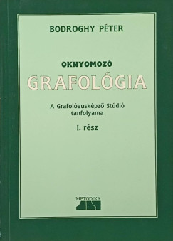 Bodroghy Pter - Oknyomoz grafolgia I.