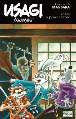 Stan Sakai - Usagi Yojimbo 27. - A pokol vrosa