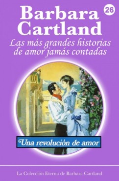 Barbara Cartland - Una Revolucin de Amor