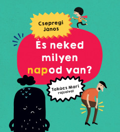 Csepregi János - És neked milyen napod van?